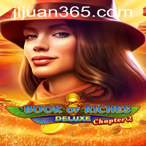 Exploring the Exciting World of Book of Riches Deluxe Chapter 2: A Journey with Juan365