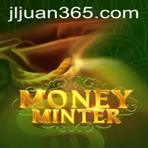 MoneyMinter: Unearthing the Excitement of Virtual Minting with Juan365