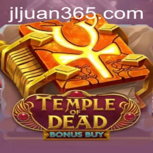 Temple of Dead Bonus Buy: A Deep Dive into the Thrilling Gaming Experience with Juan365