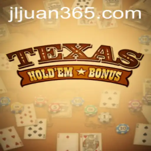 Discovering the Excitement of Texas Holdem Bonus at Juan365